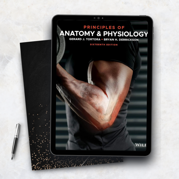 Principles of Anatomy and Physiology (16th Edition)