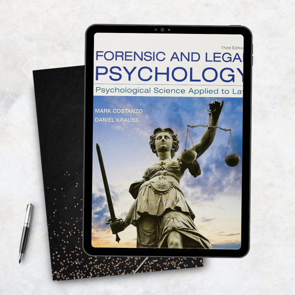 Forensic and Legal Psychology: Psychological Science Applied to Law Third Edition