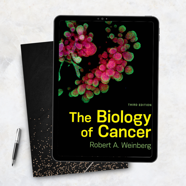 The Biology of Cancer 3rd Edition