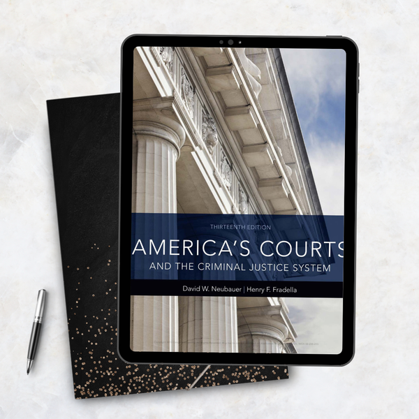 America’s Courts and the Criminal Justice System 13th Edition
