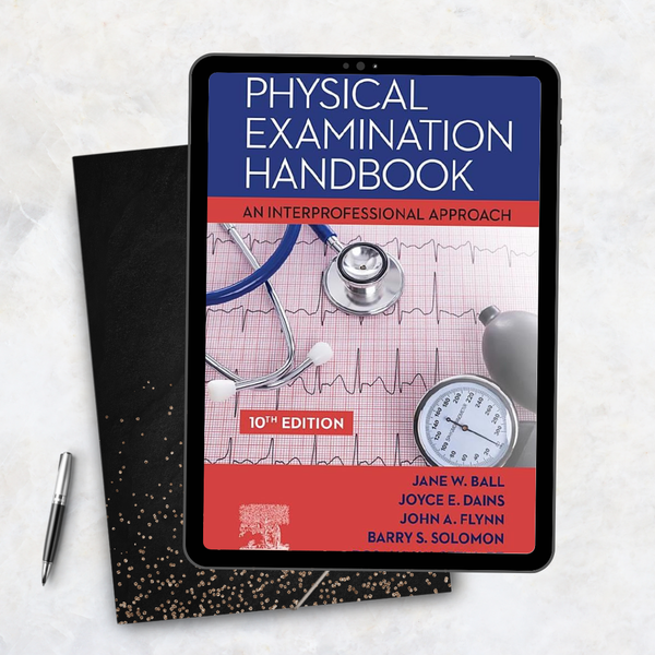 Seidel’s Physical Examination Handbook An Interprofessional Approach 10th Edition