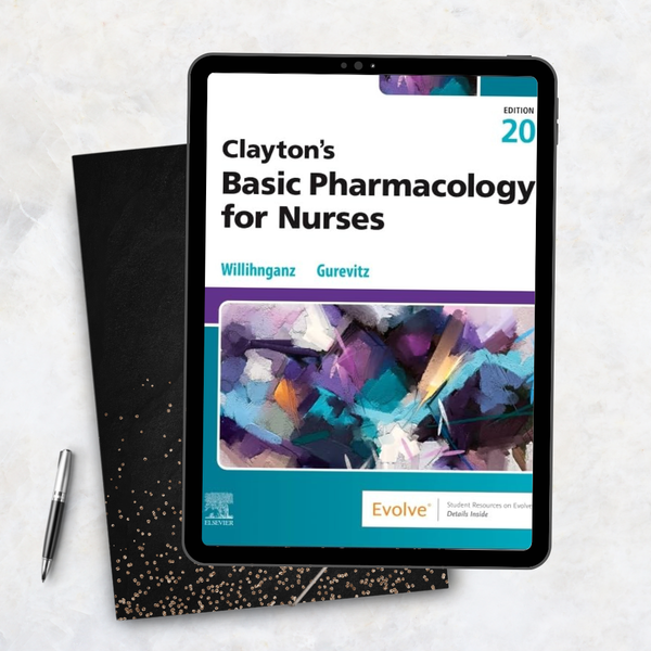 Clayton’s Basic Pharmacology for Nurses 20th E