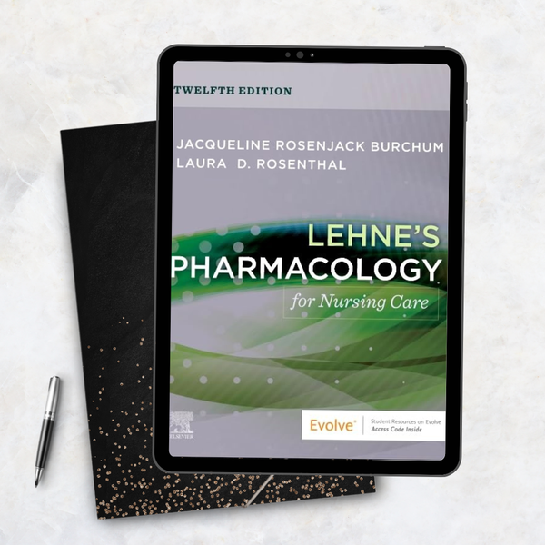 Lehne’s Pharmacology for Nursing Care 12th Edition
