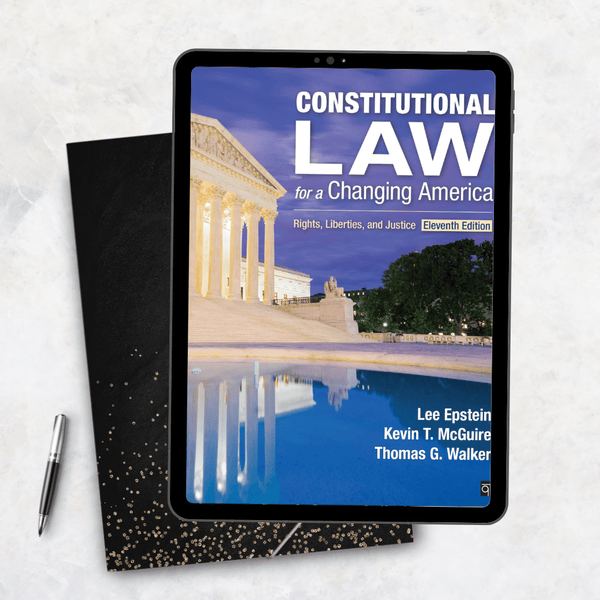 Constitutional Law for a Changing America Rights, Liberties, and Justice 11th Edition