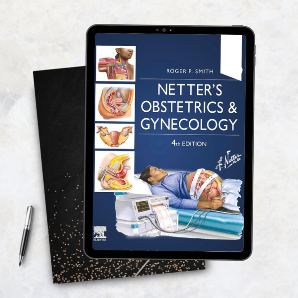 Netter's Obstetrics and Gynecology (Netter Clinical Science)