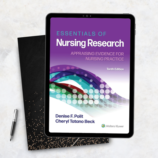 Essentials of Nursing Research Appraising Evidence for Nursing Practice Tenth Edition